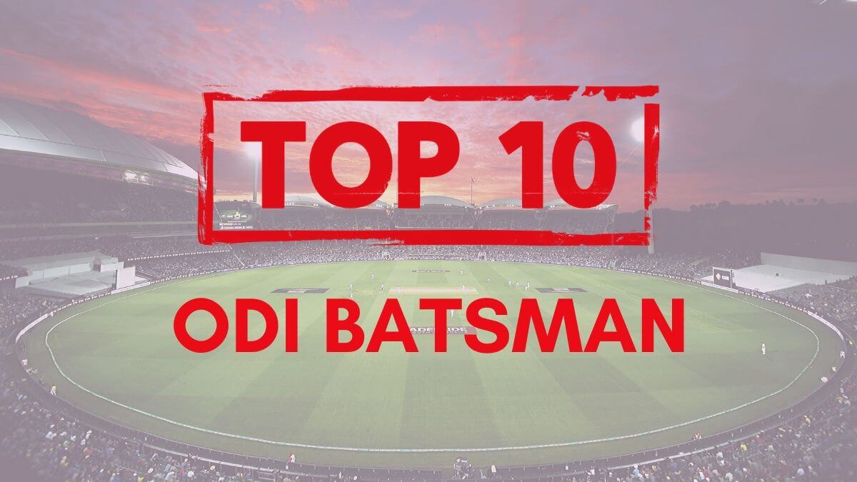 Top 10 ODI Batsman in the world 2020