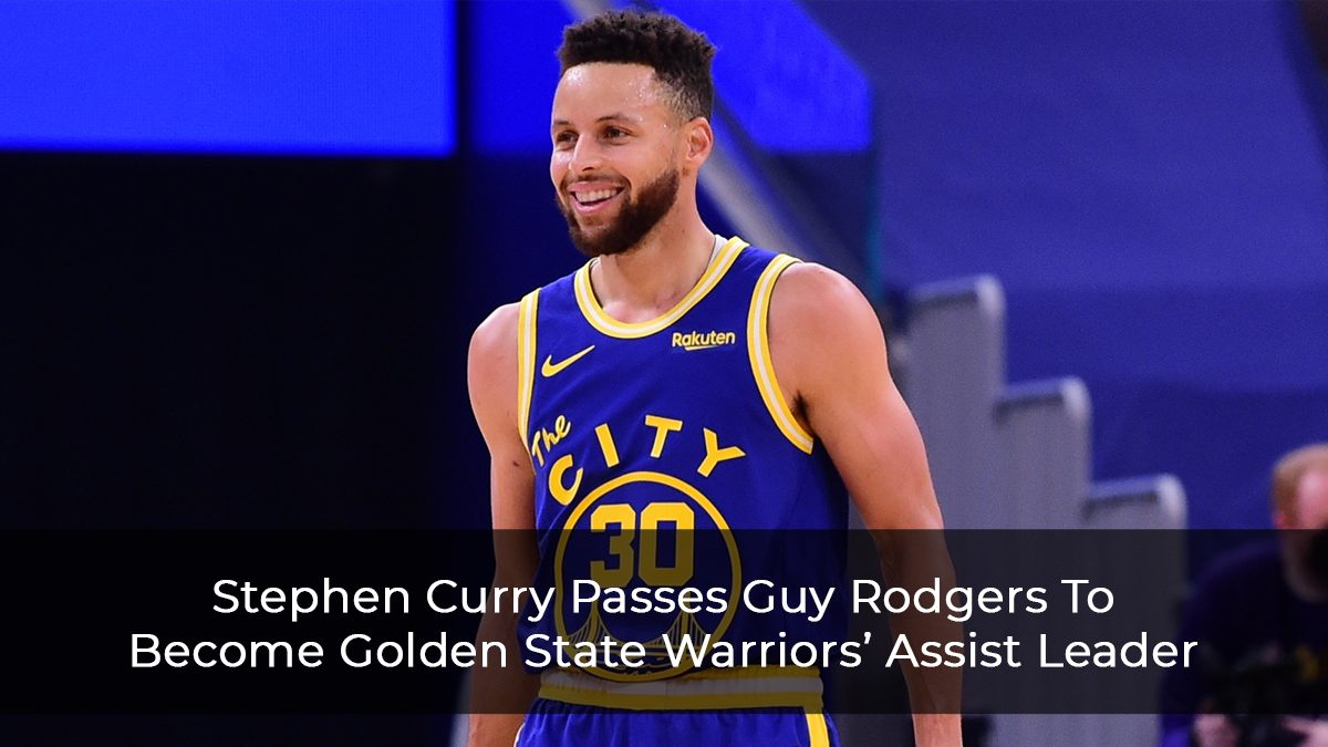 Stephen Curry Passes Guy Rodgers To Become Golden State Warriors’ Assist Leader