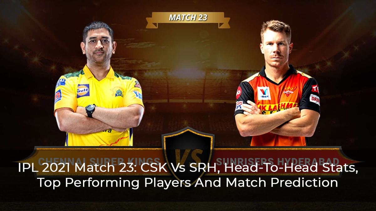 IPL 2021: CSK To Face SRH At Arun Jaitley Stadium, See Head-To-Head Stats And Match Prediction