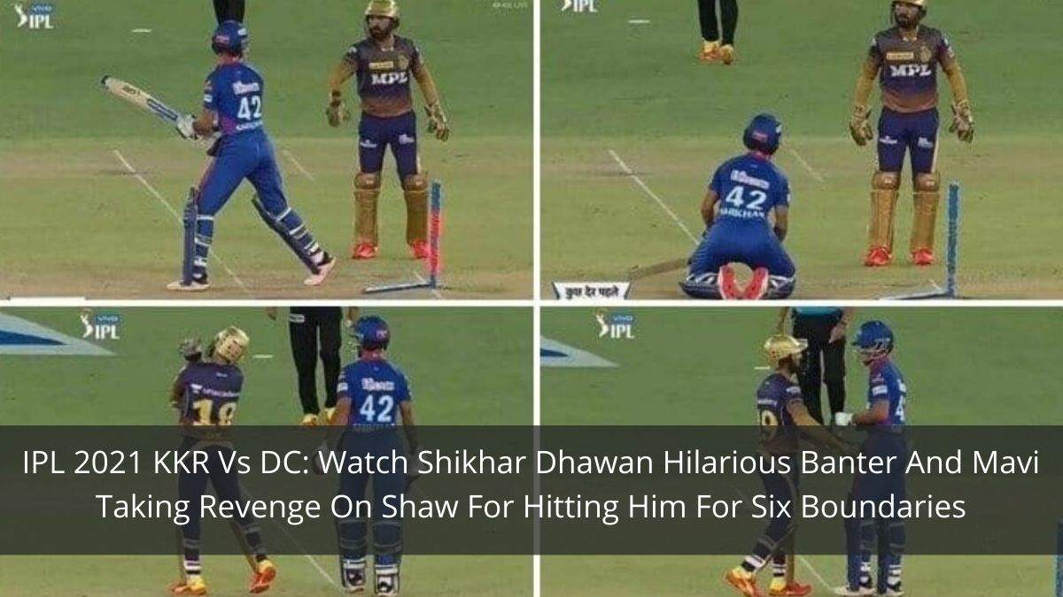 IPL 2021 KKR Vs DC: Watch Shikhar Dhawan Hilarious Banter And Mavi Taking Revenge On Shaw For Hitting Him For Six Boundaries