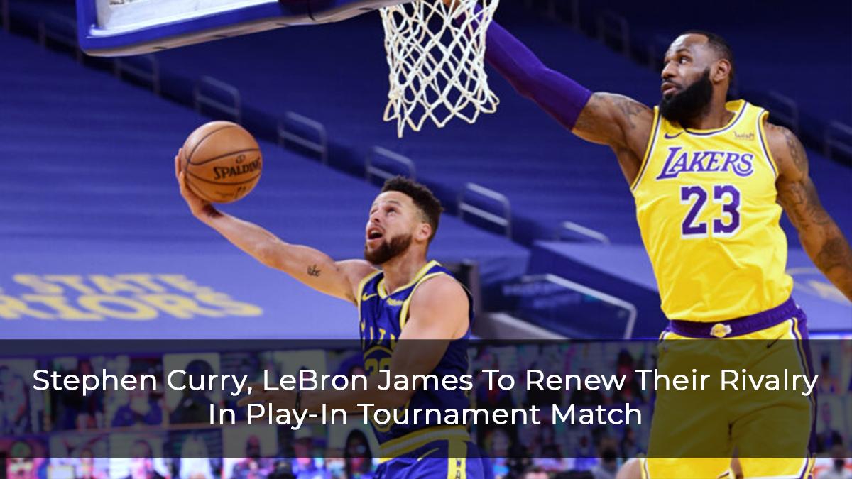 Stephen Curry, LeBron James To Renew Their Rivalry For A Spot In Playoffs