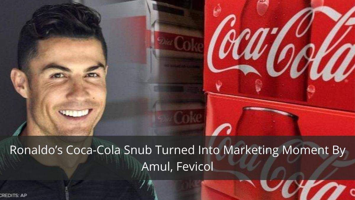 Ronaldo’s Coca-Cola Snub Turned Into Marketing Moment By Amul, Fevicol