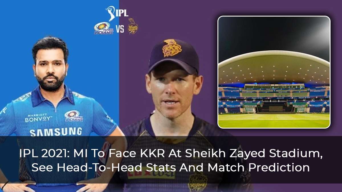 IPL-2021--MI-To-Face-KKR-At-Sheikh-Zayed-Stadium,-See-Head-To-Head-Stats-And-Match-Prediction