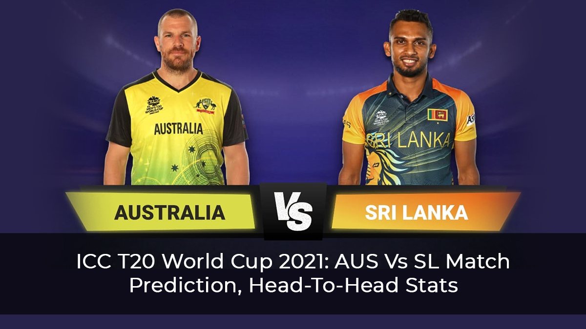 ICC T20 World Cup 2021: AUS Vs SL Match Prediction, Head-To-Head Stats