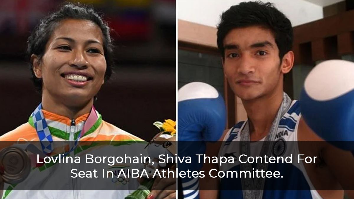 Lovlina Borgohain, Shiva Thapa In Race For Becoming Asia’s Representative At The Athletes Committee Of AIBA