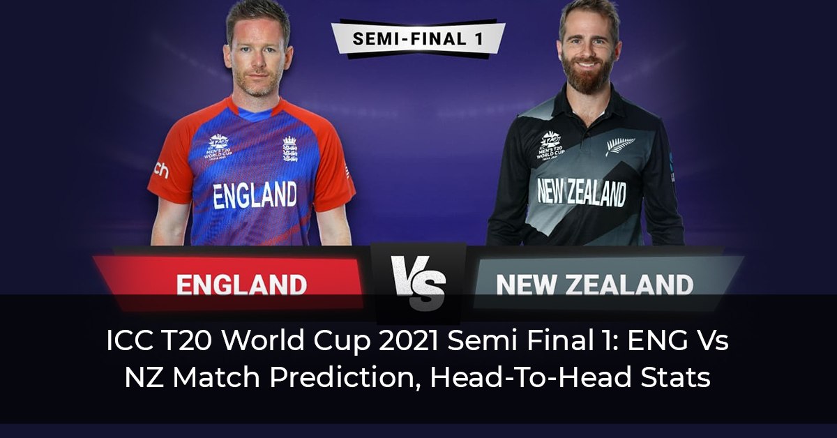ICC T20 World Cup 2021 Semi Final 1: ENG Vs NZ Match Prediction, Head-To-Head