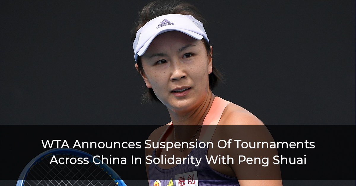 WTA Announces Suspension Of Tournaments Across China In Solidarity With Peng Shuai