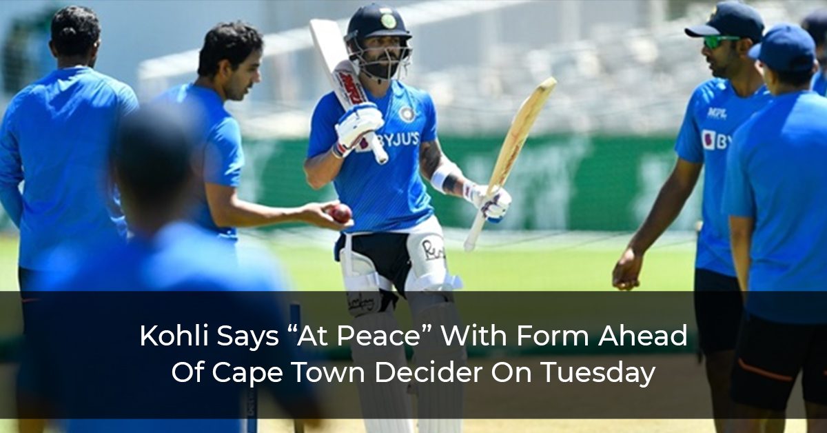 Kohli-Says-“At-Peace”-With-Form-Ahead-Of-Cape-Town-Decider-On-Tuesday