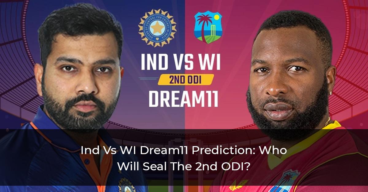 Ind Vs WI Dream11 2nd ODI: Will the Men In Blue Succeed In Sealing The Series?