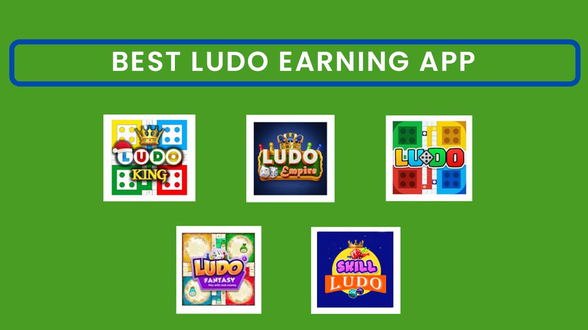 10 Best Ludo Earning Apps That Offer Big Rewards (2023)