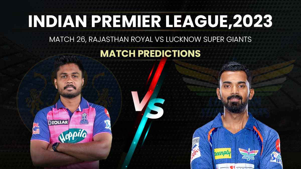 IPL 2023 Match 26 RR Vs LSG, Head-To-Head Stats, Top Performing Players And Match Prediction