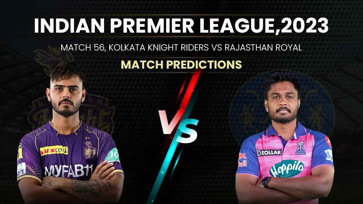 IPL 2023 Match 56: KKR Vs RR, Head-To-Head Stats, Top Performing Players And Match Prediction